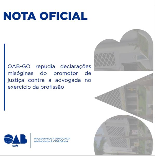 OAB-GO emite nota oficial após declarações misóginas do Promotor de Justiça em Alto Paraíso